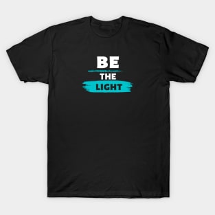 Colorful Be the Light Christian Design T-Shirt